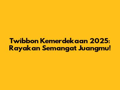 Twibbon Kemerdekaan 2025: Rayakan Semangat Juangmu!