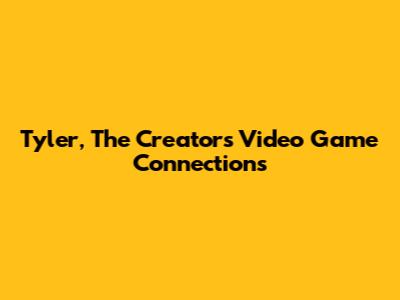 Tyler, The Creator's Video Game Connections