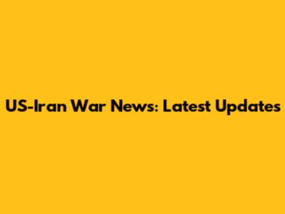 US-Iran War News: Latest Updates