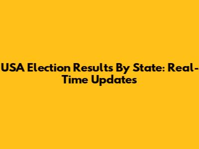 USA Election Results By State: Real-Time Updates