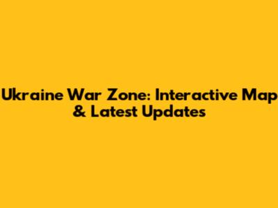 Ukraine War Zone: Interactive Map & Latest Updates
