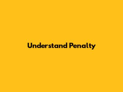 Understand Penalty