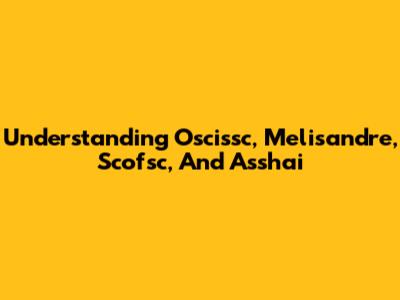 Understanding Oscissc, Melisandre, Scofsc, And Asshai