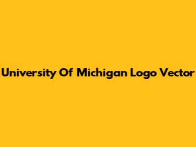 University Of Michigan Logo Vector