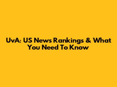 UvA: US News Rankings & What You Need To Know