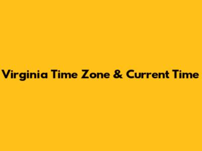 Virginia Time Zone & Current Time