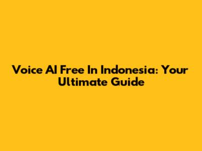 Voice AI Free In Indonesia: Your Ultimate Guide
