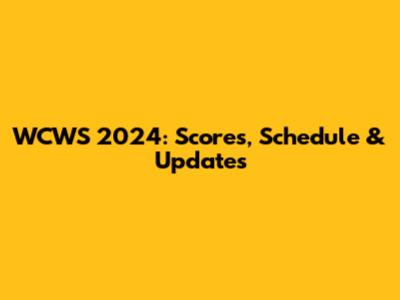 WCWS 2024: Scores, Schedule & Updates