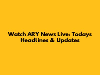Watch ARY News Live: Today's Headlines & Updates