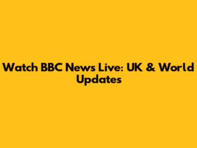 Watch BBC News Live: UK & World Updates