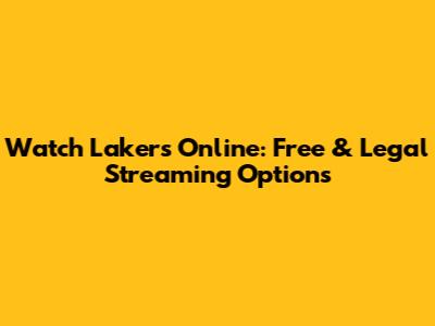 Watch Lakers Online: Free & Legal Streaming Options