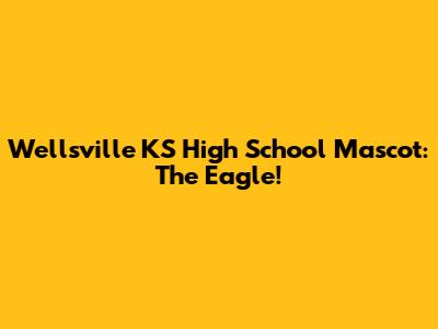 Wellsville KS High School Mascot: The Eagle!