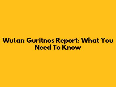 Wulan Guritno's Report: What You Need To Know