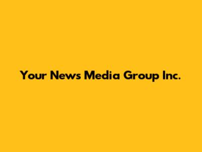 Your News Media Group Inc.