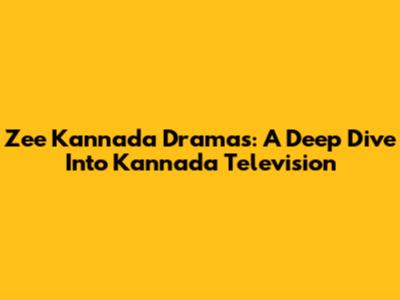 Zee Kannada Dramas: A Deep Dive Into Kannada Television