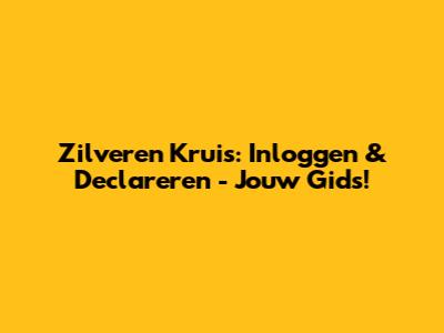 Zilveren Kruis: Inloggen & Declareren - Jouw Gids!