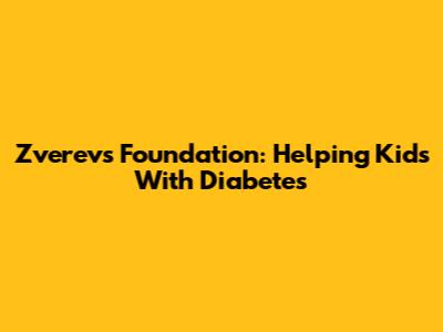 Zverev's Foundation: Helping Kids With Diabetes